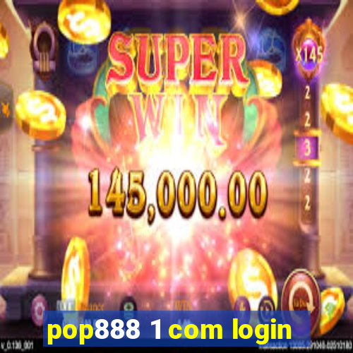 pop888 1 com login